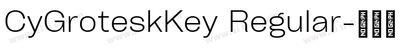 CyGroteskKey Regular字体转换